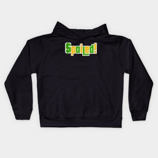 Spoiled Kids Hoodie